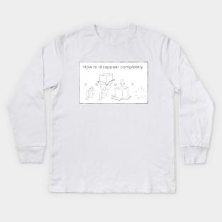 How to Disappear Completely - Instructional diagram. Kids Long Sleeve T-Shirt